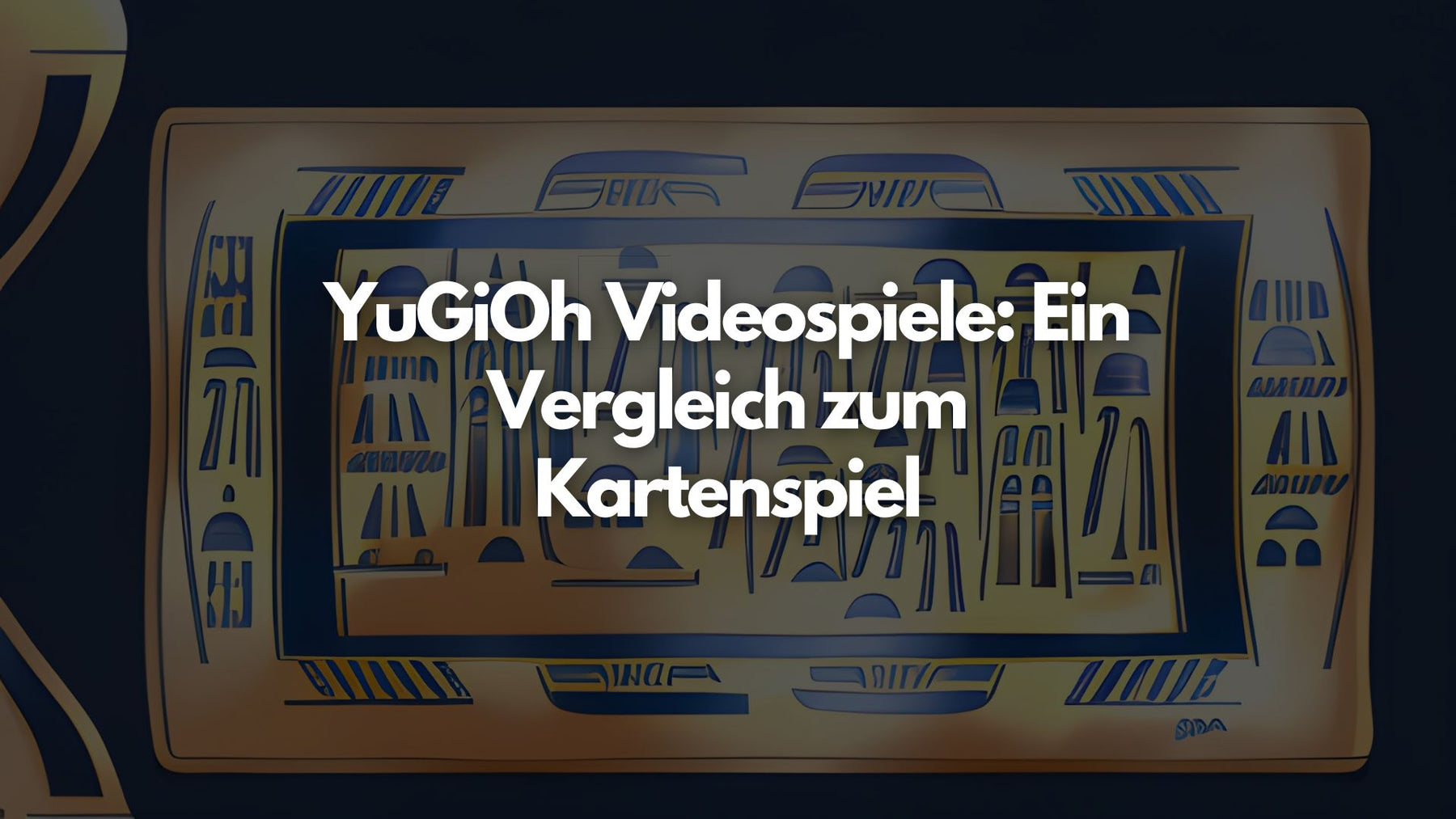 YuGiOh Videospiele: Ein Vergleich zum Kartenspiel