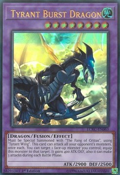 Tyrant Burst Dragon LCKC-EN063 Ultra Rare Englisch