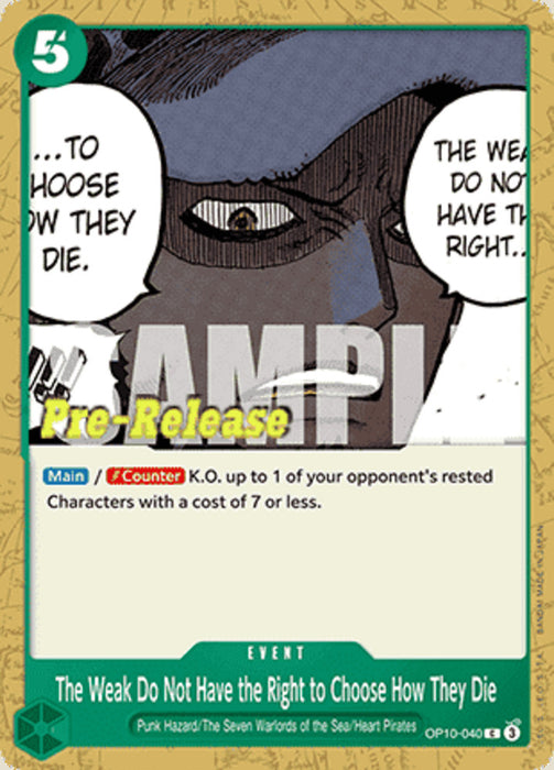 The Weak Do Not Have the Right to Choose How They Die (OP10-040) OP10P Common Englisch