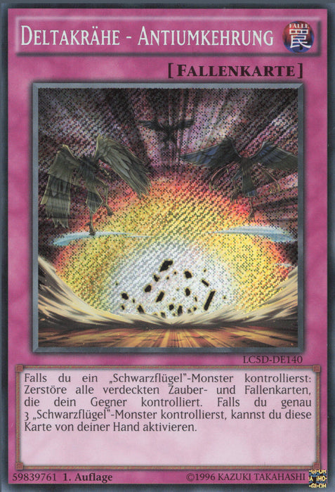 Deltakrähe - Antiumkehrung LC5D-DE140 Secret Rare