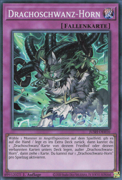 Drachoschwanz-Horn (V.2) JUSH-DE010 Super Rare Deutsch