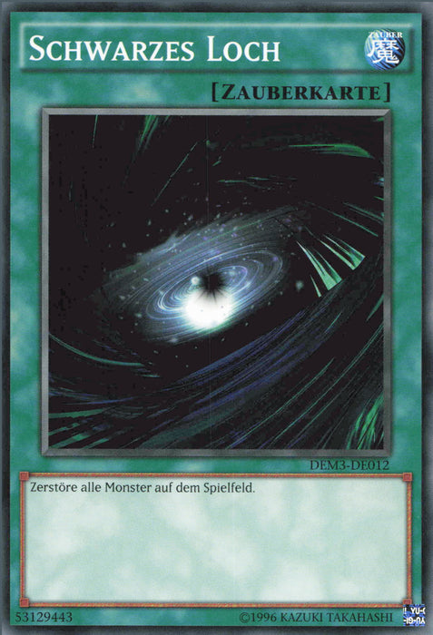 Schwarzes Loch DEM3-DE012 Common