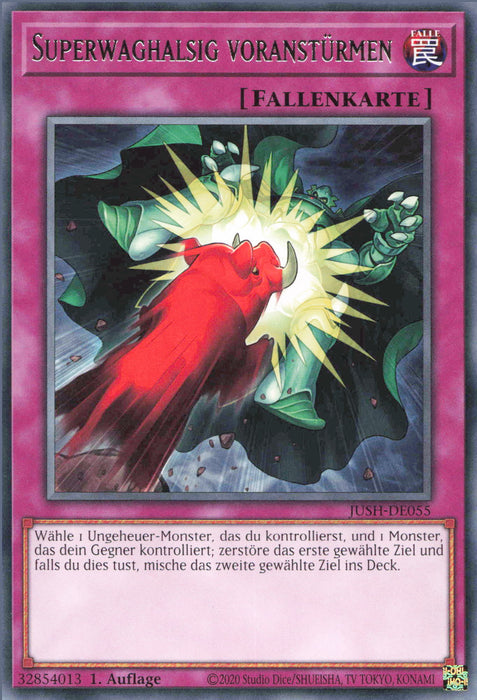 Superwaghalsig voranstürmen JUSH-DE055 Rare Deutsch