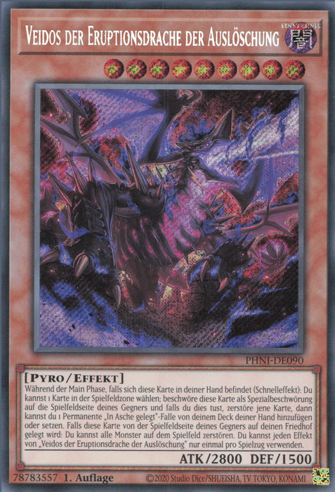 Veidos der Eruptionsdrache der Auslöschung (V.1) PHNI-DE090 Secret Rare Deutsch