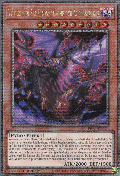 Veidos der Eruptionsdrache der Auslöschung (V.2) PHNI-DE090 Quarter Century Secret Rare Deutsch