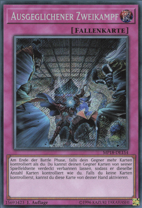 Ausgeglichener Zweikampf MP18-DE154 Secret Rare