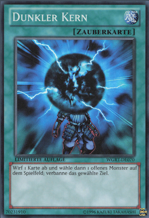 Dunkler Kern WGRT-DE070 Super Rare
