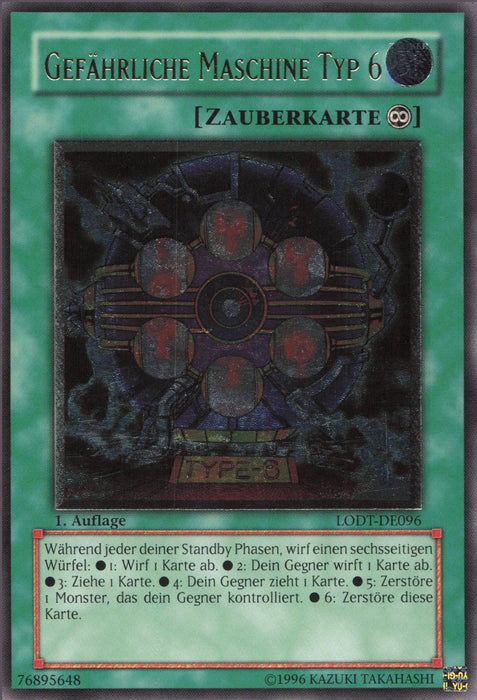 Gefährliche Maschine Typ 6 (V.2) LODT-DE096 Ultimate Rare