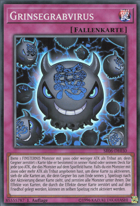 Grinsegrabvirus SR06-DE030 Super Rare