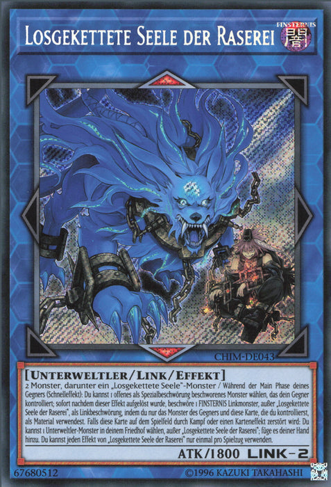 Losgekettete Seele der Raserei CHIM-DE043 Secret Rare