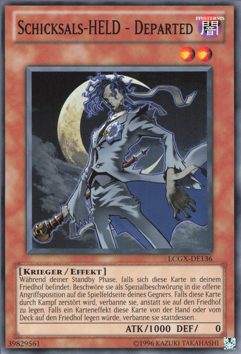 Schicksals-HELD - Departed LCGX-DE136 Common