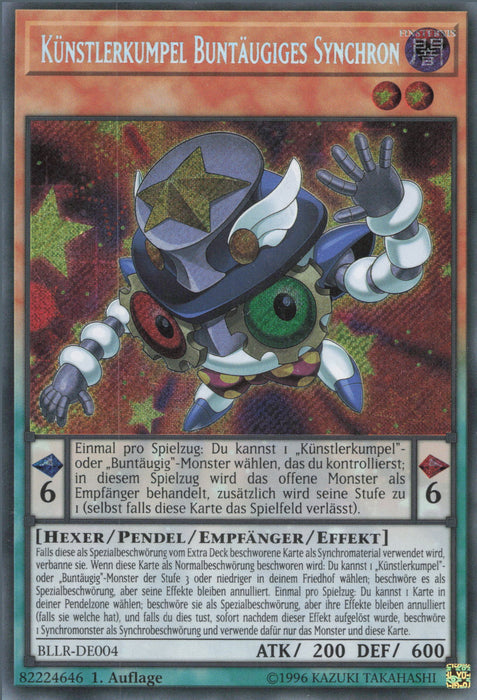 Künstlerkumpel Buntäugiges Synchron BLLR-DE004 Secret Rare